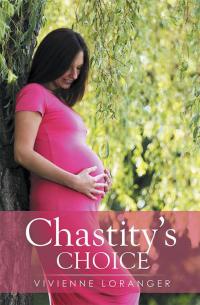 Imagen de portada: Chastity’S Choice 9781503500877