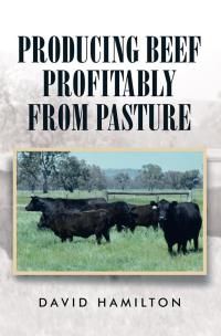 Imagen de portada: Producing Beef Profitably from Pasture 9781503502031