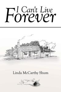 Cover image: I Can't Live Forever 9781503502314