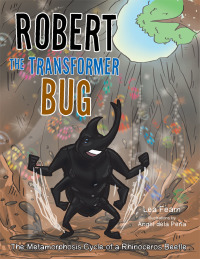 表紙画像: Robert the Transformer Bug 9781503502833