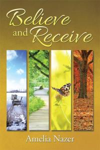Cover image: Believe and Receive 9781503503267