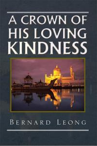 Cover image: A Crown of His Loving Kindness 9781503504332