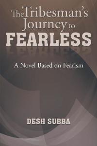 Cover image: The Tribesman's Journey to Fearless 9781503505407