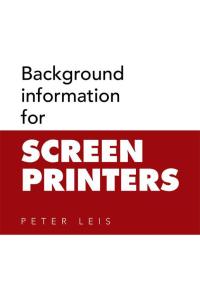 Cover image: Background Information for Screen Printers 9781503507692