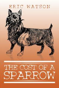 Cover image: The Cost of a Sparrow 9781503508460