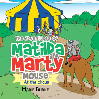 Imagen de portada: The Adventures of Matilda and Marty Mouse 9781503508576