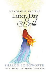 Imagen de portada: Menopause and the Latter Day Bride 9781503508989