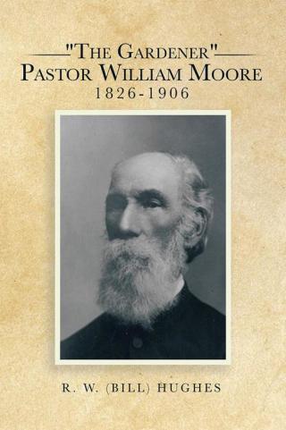 Cover image: "The Gardener" Pastor William Moore 1826-1906 9781503509153