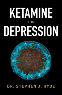 表紙画像: Ketamine for Depression 9781503509542