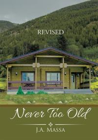 Cover image: Never Too Old 9781503510401