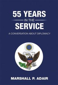 Cover image: 55 Years in the Service 9781503513334