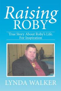 Cover image: Raising Roby 9781503517349