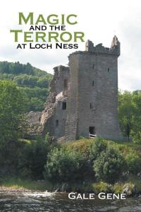 Titelbild: Magic and the Terror at Loch Ness 9781503518681