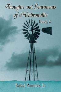 Cover image: Thoughts and Sentiments of Hebbronville 9781503519381