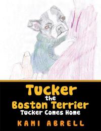 Imagen de portada: Tucker the Boston Terrier 9781503519596