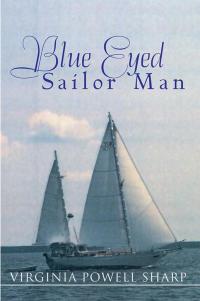 Imagen de portada: Blue Eyed Sailor Man 9781503519633