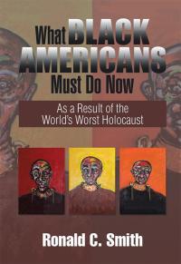 Imagen de portada: What Black Americans Must Do Now 9781503521315