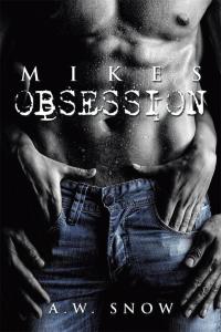 Titelbild: Mikes Obsession 9781503521759