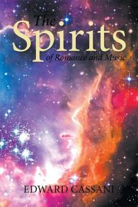 Imagen de portada: The Spirits of Romance and Music 9781503522916