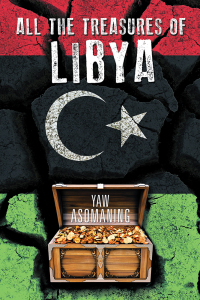 Cover image: All the Treasures of Libya 9781503522749