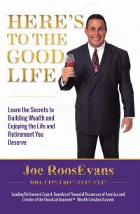 Cover image: Here's to the Good Life 9781503524019