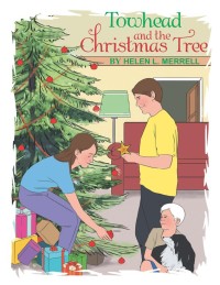 Cover image: Towhead and the Christmas Tree 9781503524453