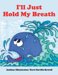 Cover image: I'll Just Hold My Breath 9781503525733