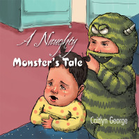 Imagen de portada: A Naughty Monster's Tale 9781503525849