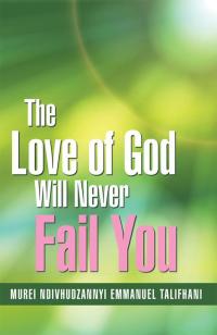 Imagen de portada: The Love of God Will Never Fail You 9781503526419