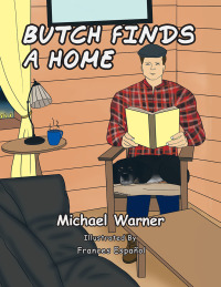 表紙画像: Butch Finds a Home 9781503527805