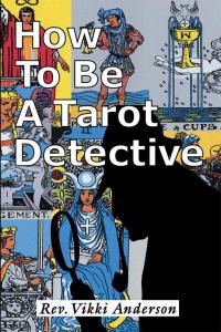 Omslagafbeelding: How to Be a Tarot Detective 9781503529120