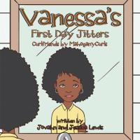 Cover image: Vanessa’S First Day Jitters 9781503530775