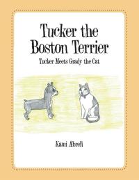 Imagen de portada: Tucker the Boston Terrier 9781503531628