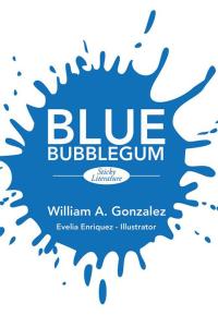 Imagen de portada: Blue Bubblegum 9781503532298