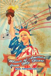 Cover image: Music of America from My Heart 9781503532830
