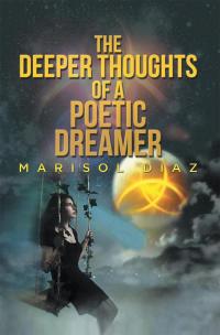 Imagen de portada: The Deeper Thoughts of a Poetic Dreamer 9781503534414