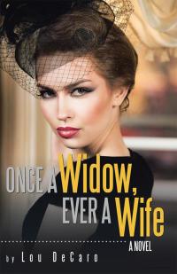 Cover image: Once a Widow, Ever a Wife 9781503535268