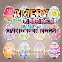 Imagen de portada: Amery and the Chicken That Layed One Dozen Eggs 9781503535411