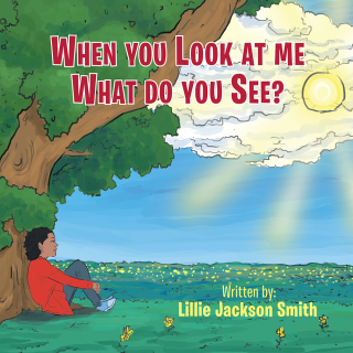 Imagen de portada: When You Look at Me What Do You See? 9781503535459