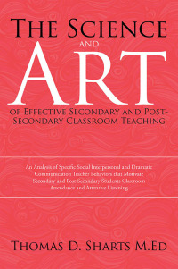 Cover image: The Science and Art of Effective Secondary and Post-Secondary Classroom Teaching 9781503535794