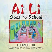 Omslagafbeelding: Ai Li Goes to School 9781503536463