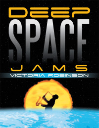 Cover image: Deep Space Jams 9781503536715