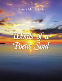 Cover image: Words of a Poetic Soul 9781503536982