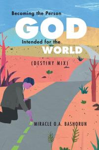 Cover image: Becoming the Person God Intended for the World 9781503537309