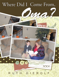 Cover image: Where Did I Come From, Oma? 9781503538542