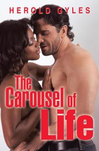 Omslagafbeelding: The Carousel of Life 9781503538665