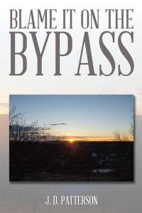 Cover image: Blame It on the Bypass 9781503538689