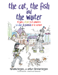 Cover image: The Cat, the Fish and the Waiter (Spanish Edition) 9781503539174