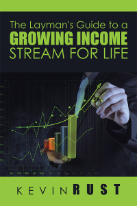Omslagafbeelding: The Layman's Guide to a Growing Income Stream for Life 9781503541207