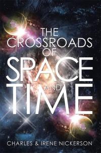 Cover image: The Crossroads of Space and Time 9781503543577